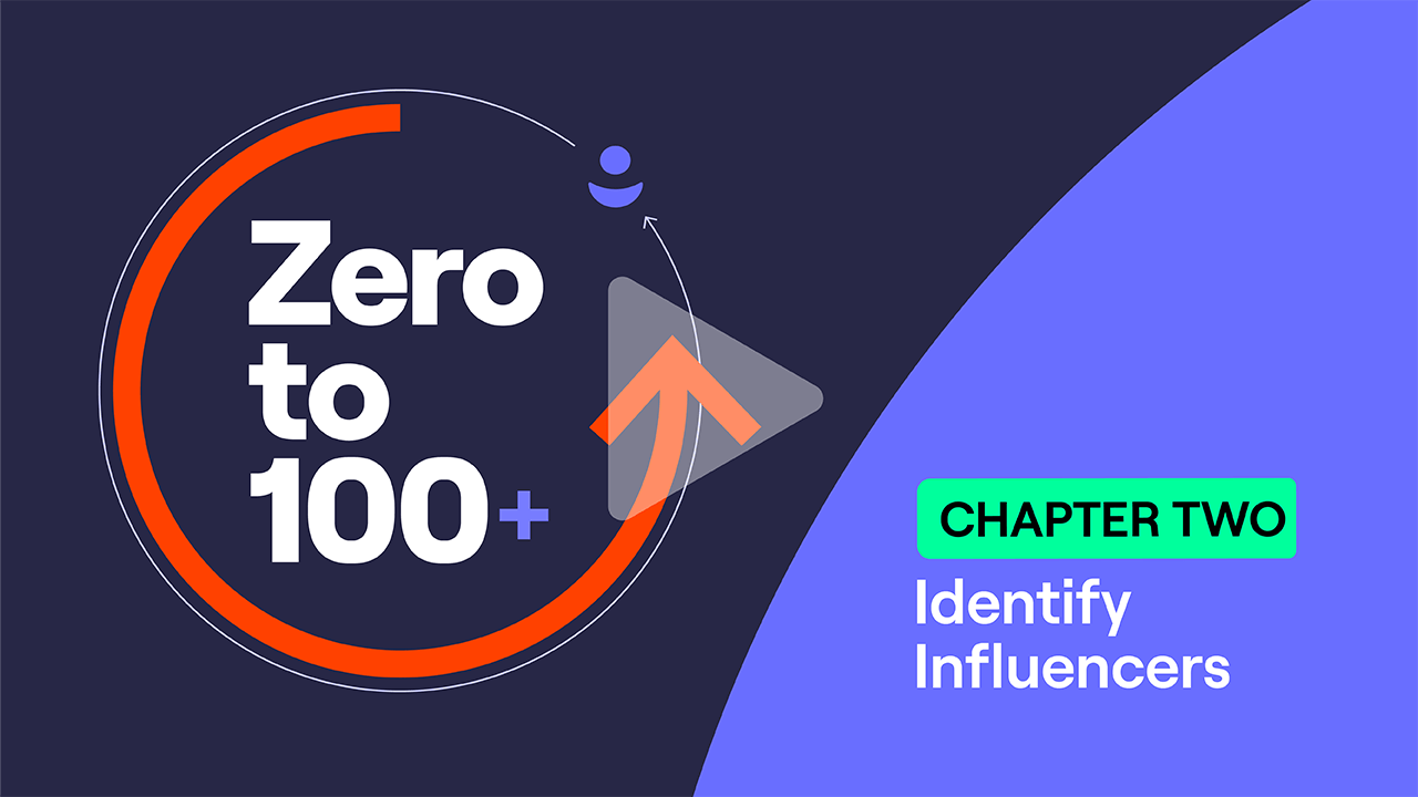 0 to 100 Getting Started with Influencer Marketing - Chapter 2 1