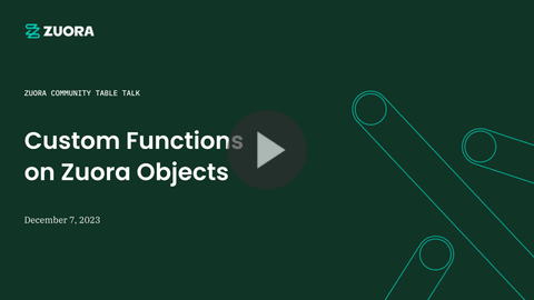 Custom Functions on Zuora Objects (Demo)