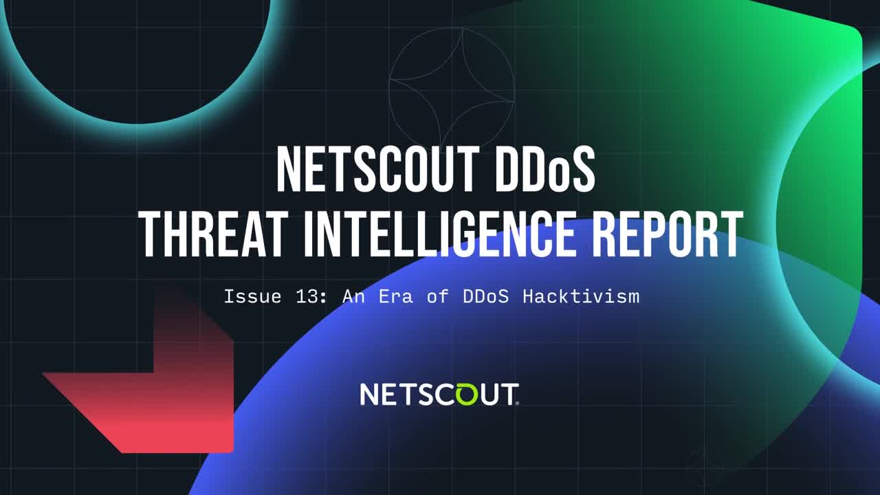 NETSCOUT DDoS Threat Intelligence Report Issue 13