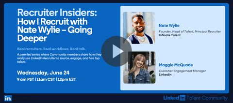 Recruiter Insiders: How I Recruit with Nate Wylie - Going Deeper
