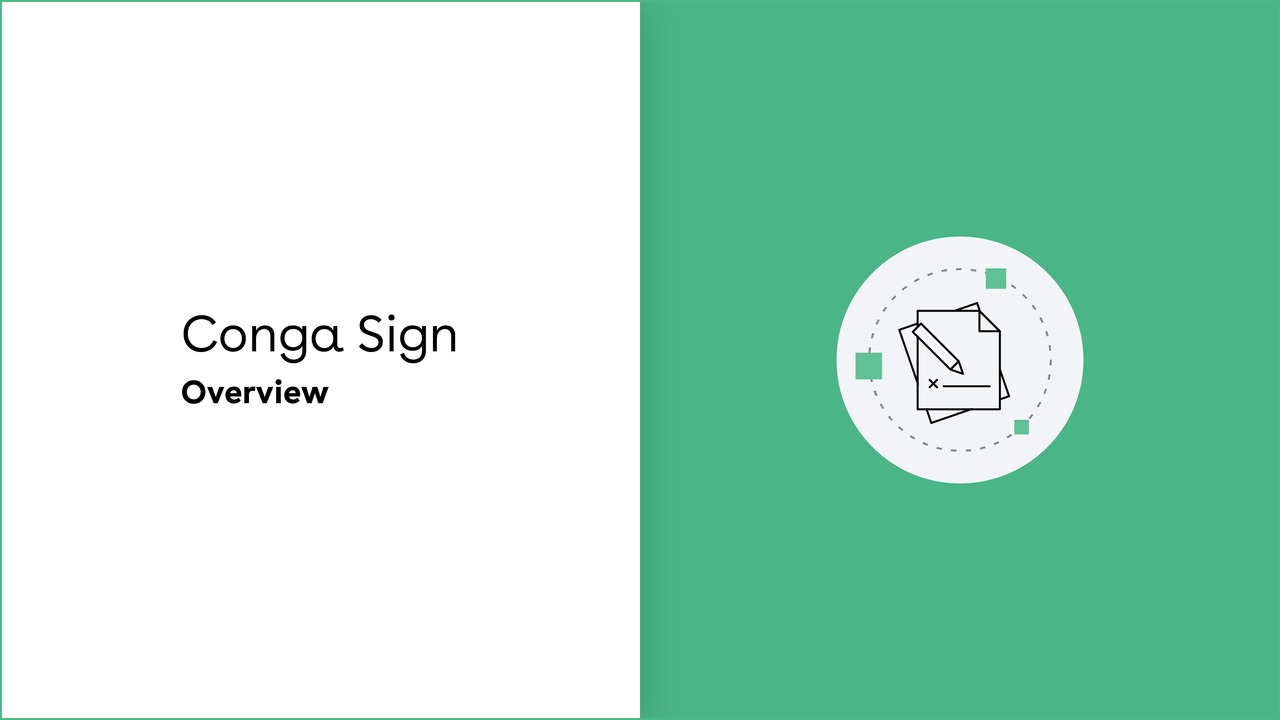 Conga Sign Overview