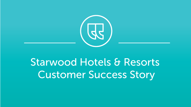 Starwood Hotels Resorts Case Study Videos