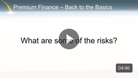 Premium Finance - What are the risks
